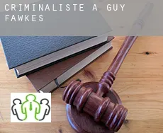 Criminaliste à Guy Fawkes