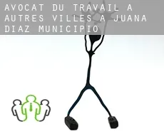 Avocat du travail à  Autres Villes à Juana Diaz Municipio