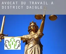 Avocat du travail à District d'Aigle