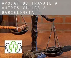 Avocat du travail à  Autres Villes à Barceloneta