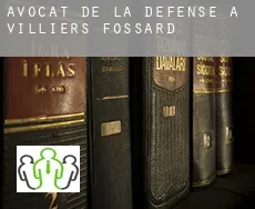Avocat de la défense à Villiers-Fossard
