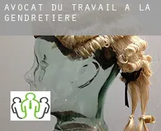Avocat du travail à La Gendretière